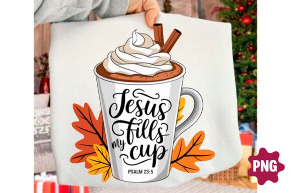 Autumn Christian Jesus Fills My Cup PNG Illustrations