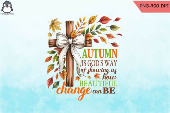 Autumn is Gods Way Christian Fall PNG for Crafts