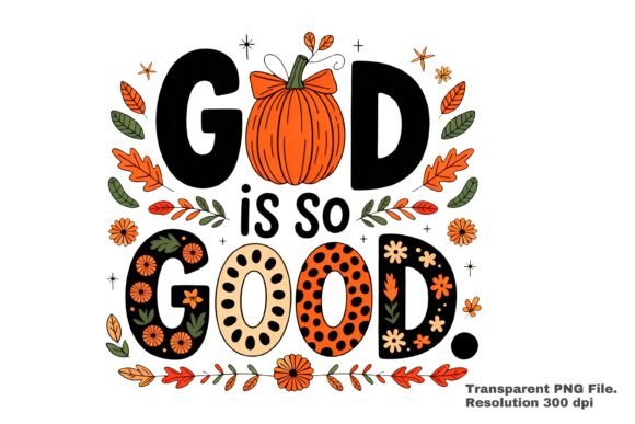 Christian Fall God is Good Quote PNG for Crafts
