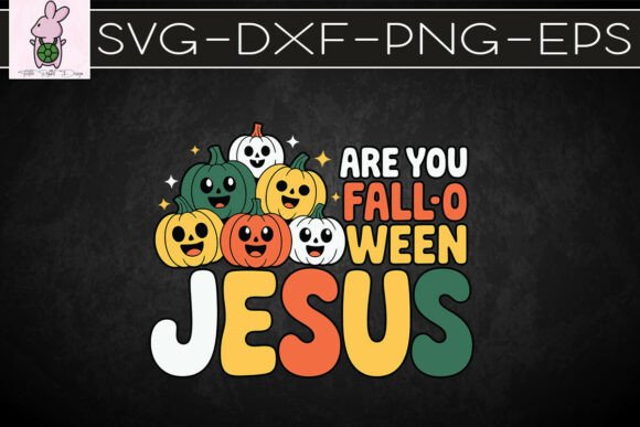 Fall O Ween Jesus Cute Christian SVG for Crafts