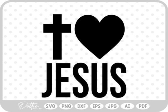 I Love Jesus Religious SVG PNG — Crafts Branding Asset
