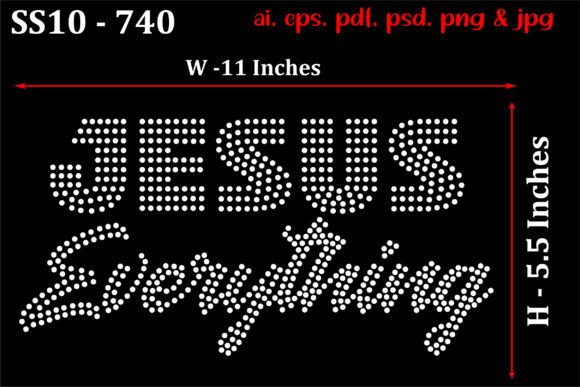 Jesus Everything Rhinestone Template — Print Templates